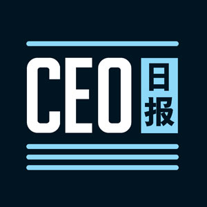 CEO日报